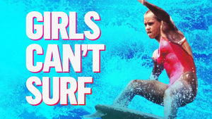 GIRLS CAN'T SURF
